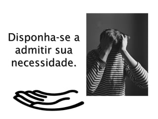 DDiissppoonnhhaa--ssee aa 
aaddmmiittiirr ssuuaa 
nneecceessssiiddaaddee.. 
 