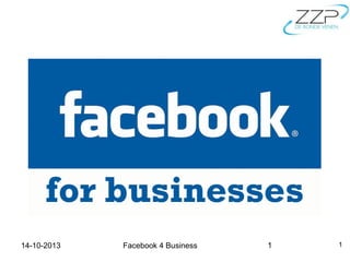 14-10-2013

Facebook 4 Business

1

1

 