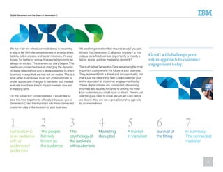 Digital Darwinism and the Dawn of Generation C
We live in an era where connectedness is becoming
a way of life. With the p...